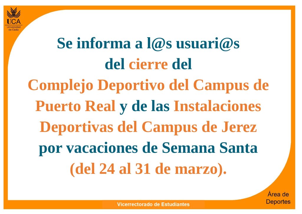IMG Cierre Instalaciones Deportivas UCA en los campus de Puerto Real y Jerez durante la Semana Santa